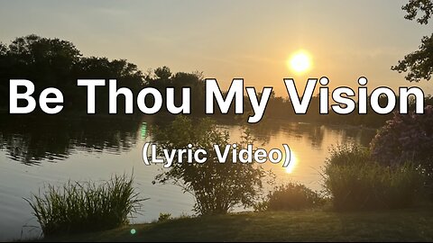 Be Thou My Vision - Audrey Assad (Lyric Video)