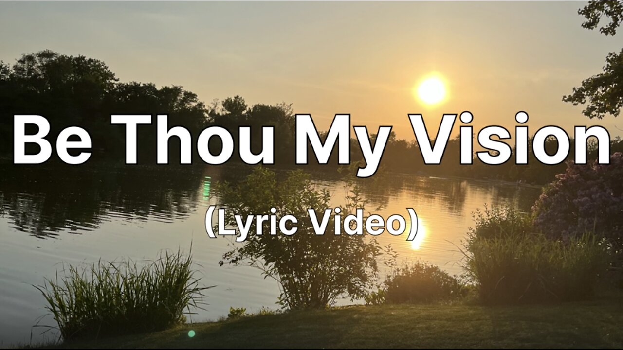 Be Thou My Vision - Audrey Assad (Lyric Video)
