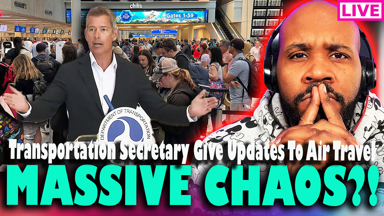 MASSIVE CHAOS?! Transportation Secretary Hold Presser On Air Travel & More