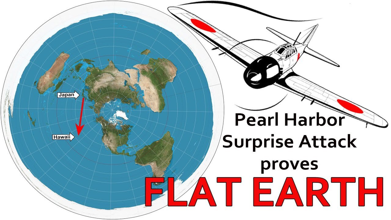Pearl Harbor Surprise Attack proves FLAT EARTH