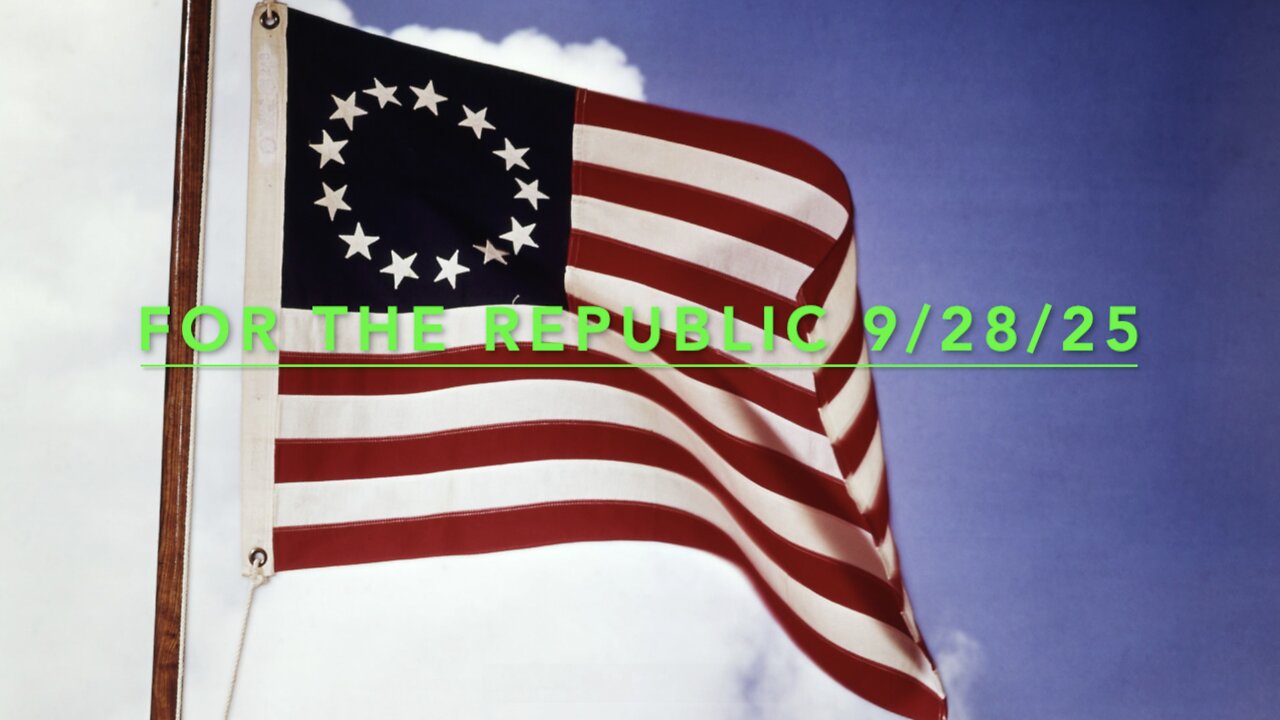 For The Republic 9/28/25