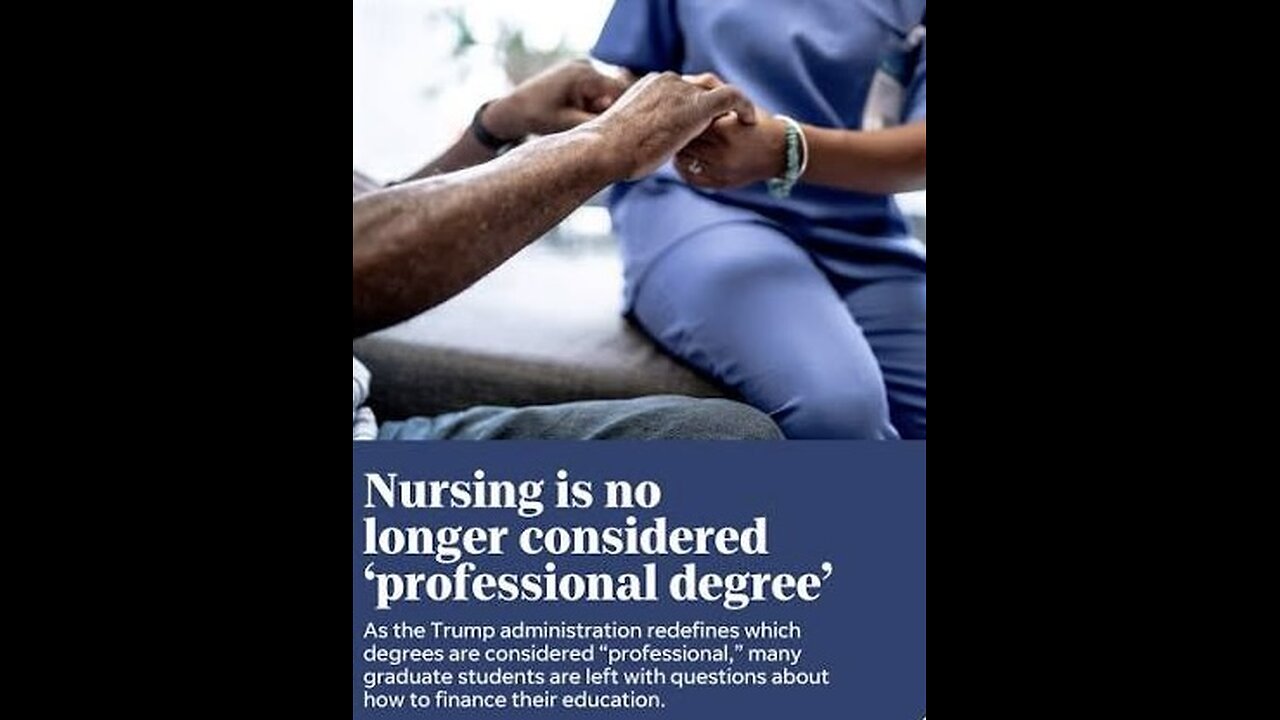 Breaking Nursing degree loses professional status by Trump admin