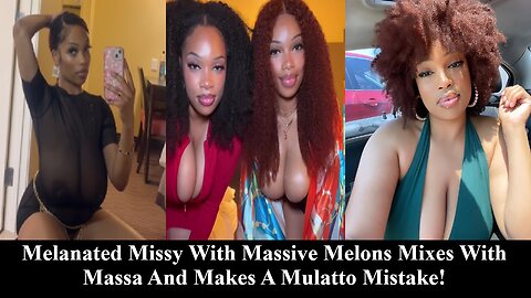 She Questioned My Blackness But This Busty Beauty With Massive Melons Got Dirt Of Her Own!