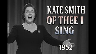 Kate Smith WOWS ~ “Of Thee I Sing” (1952) Vintage Musical TV Performance