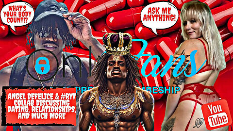 Angel Defelice & #RYT Collab Discussing Dating, Relationships, and Much More