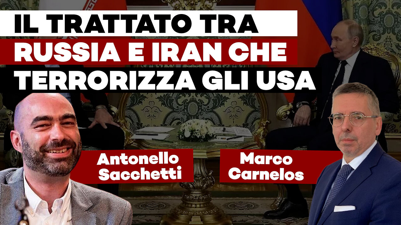 Il trattato tra Russia e Iran che terrorizza USA e vassalli - ft M. Carnelos, A. Sacchetti