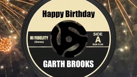 HAPPY BIRTHDAY GARTH BROOKS