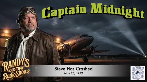 39-05-23 Captain Midnight Steve Has Crashed