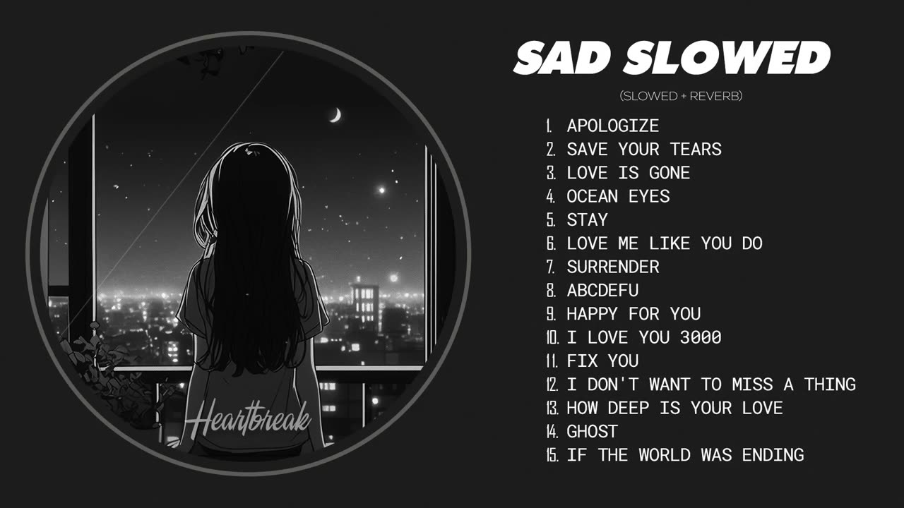 Apologize... - Sad Love Songs That Make You Cry