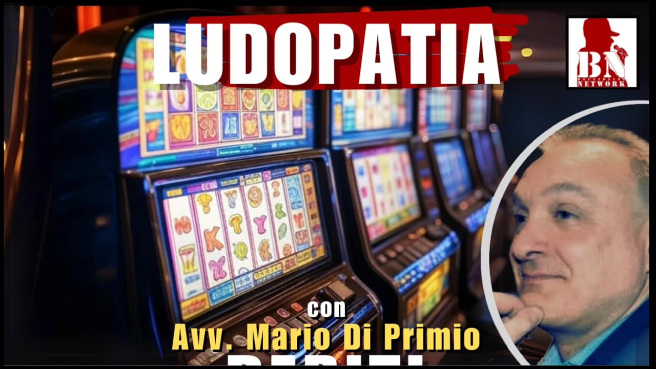 LUDOPATIA - DRITTI E DIRITTI CON L'AVV