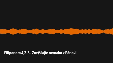 Filipanom 4,2-3 - Zmýšľanie rovnako v Pánovi