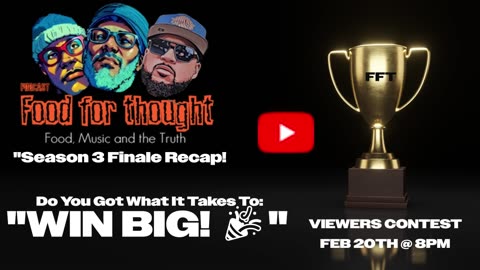 "Food for Thought Season 3 Recap! BIG Contest & Huge Prizes!"