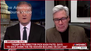 WATCH: MSNBC Panics Over “Nightmare” of Kash Patel Clearing House at the FBI