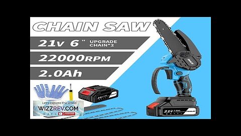 21V 6-Inch Mini Chainsaw Powerful Cordless Rechargeable Handheld Small Electric Saw 2000mAh Review