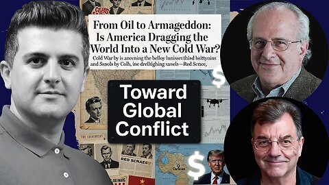 Richard D. Wolff & Michael Hudson: From Oil to Armageddon, Toward Global Conflict