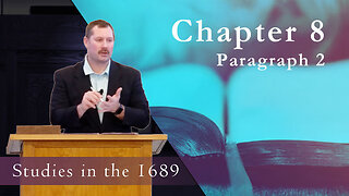 1689 Session 67 - Chapter 8 - Paragraph 2