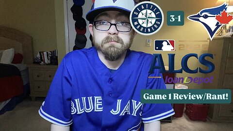 RSR7: Seattle Mariners 3-1 Toronto Blue Jays 2025 ALCS Game 1 Review/Rant!