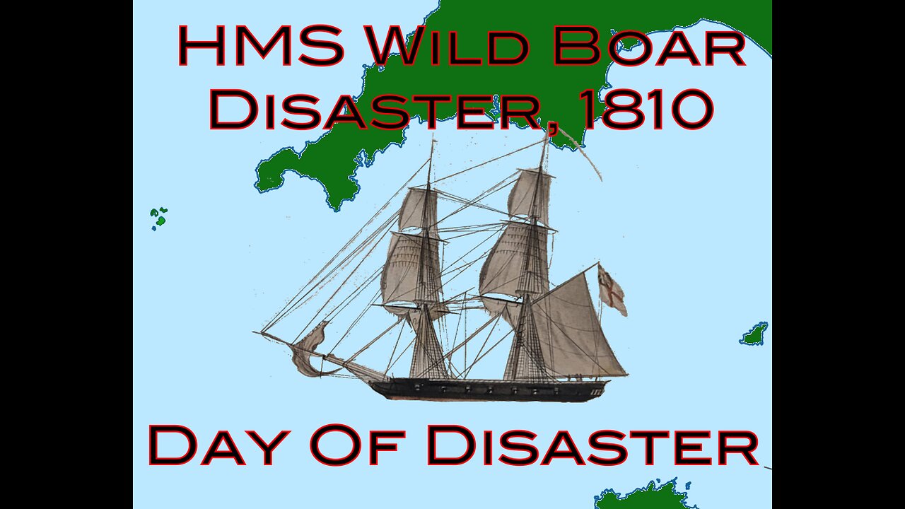 HMS Wild Boar Disaster 1810