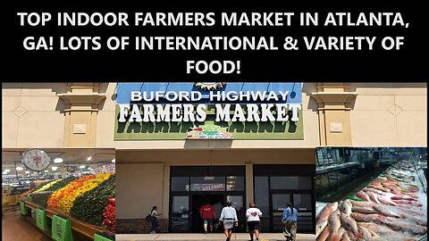 🛍️TOP INDOOR FARMERS MARKET IN ATLANTA, GA! LOTS OF INTERNATIONAL & VARIETY OF FOOD!