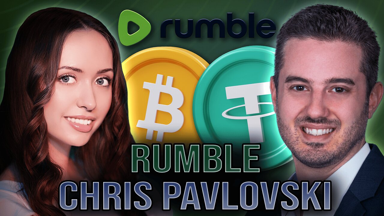 Tether’s $775 million Bet on Rumble to Crush Big Tech & Save Free Speech. Chris Pavlovski interview