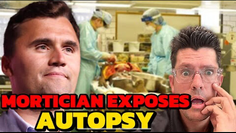 Mortician EXPOSES Charlie Kirk Autopsy - The Key Evidence EVERYONE Missed!