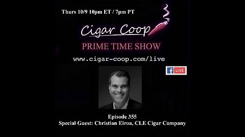 Prime Time Episode 355: Christian and Santiago Eiroa, CLE Cigar Company