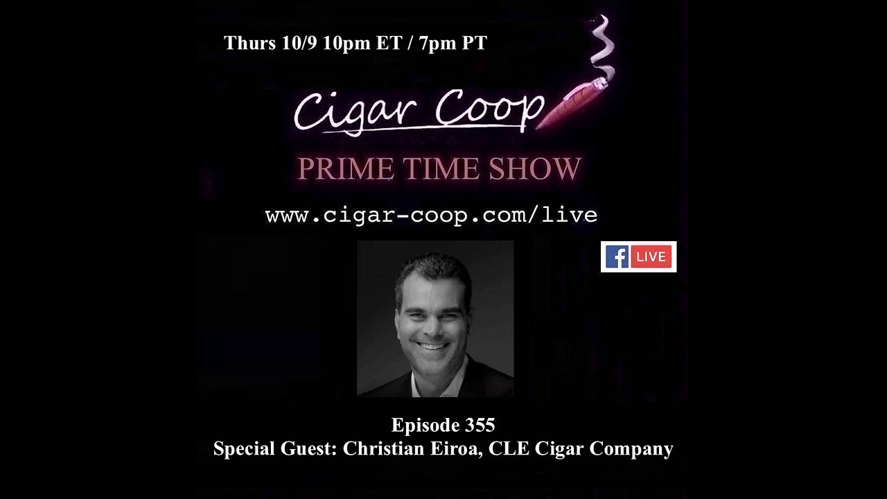 Prime Time Episode 355: Christian and Santiago Eiroa, CLE Cigar Company