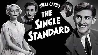 THE SINGLE STANDARD (1929) Greta Garbo, Nils Asther & Johnny Mack Brown | B&W | Retro Movie