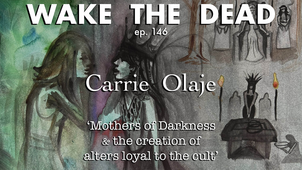 WTD ep.146 Carrie Olaje 'Mothers of Darkness'