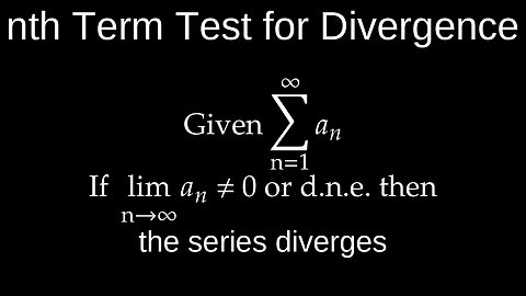 nth Term Test, Divergence, Infinite Series, Examples - Calculus