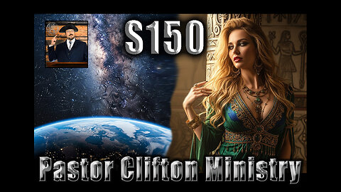 S150 Pastor Clifton Explains Cataclysm P4 3 & The Blood Feud