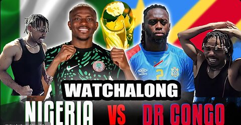 NIGERIA 🇳🇬 VS DR. CONGO 🇨🇩 FINAL WATCH ALONG and TWITCH CLIPPING |GOAL 25 CLIPS🔥