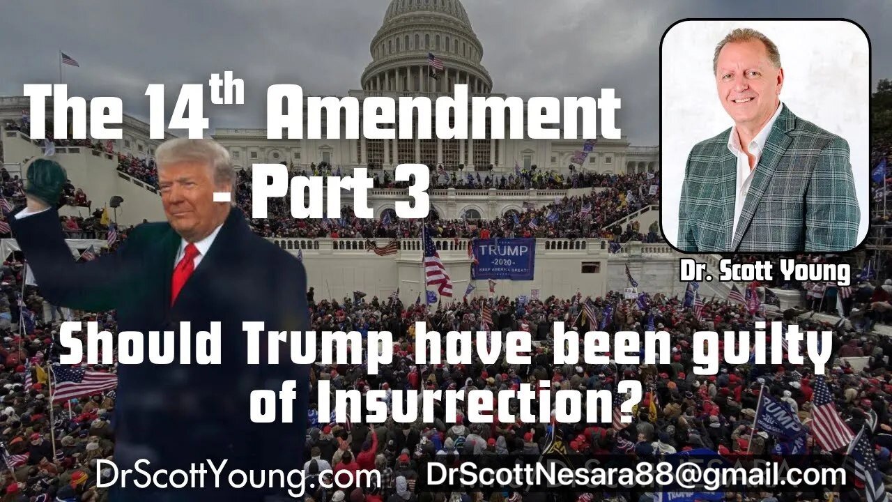 14th Amendment Third Section: Should Trump have been guilty of Insurrection?