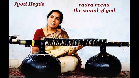 JYOTI HEDGE---RUDRA VEENA THE SOUND OF GOD