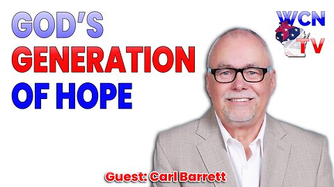 10-7-2025 | Guest: "CARL BARRETT" Topic: "GOD'S GENERATION OF HOPE"