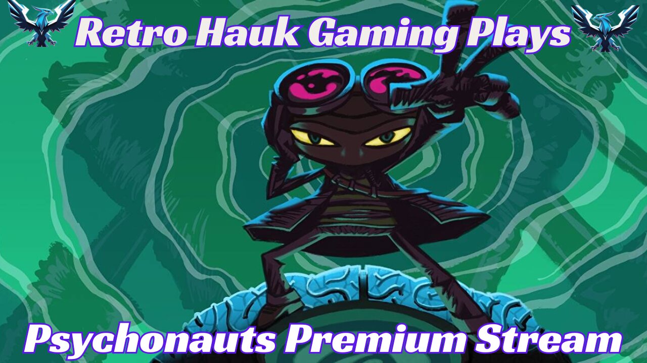 Live Tonight Psychonauts |Premium Stream For Metrics.|