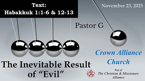 The Inevitable Result of Evil | Habakkuk’s Warning | Hab. 1:1–6 & 12–13 | LIVE Sermon