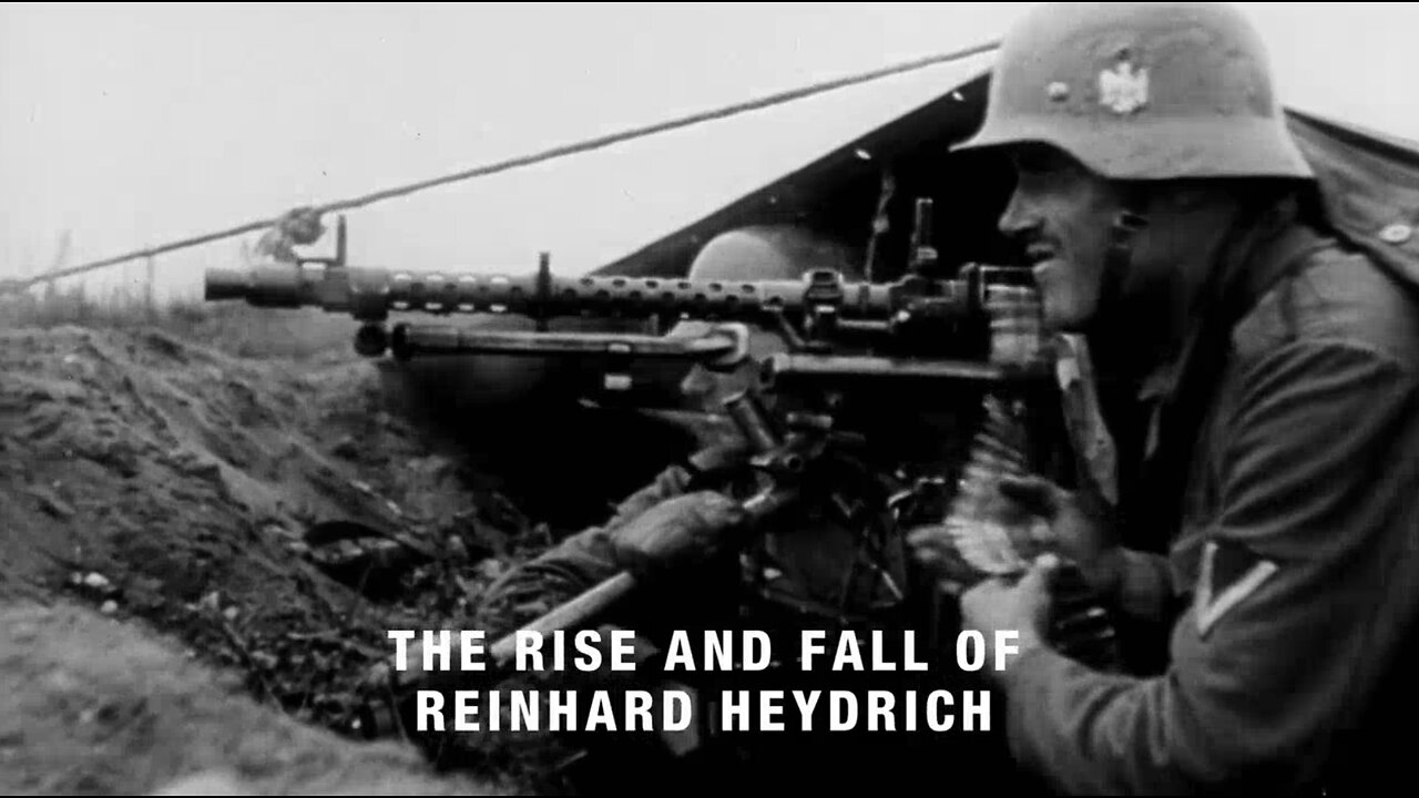 Hitler's Circle of Evil.7of10.The Rise and Fall of Reinhard Heydrich