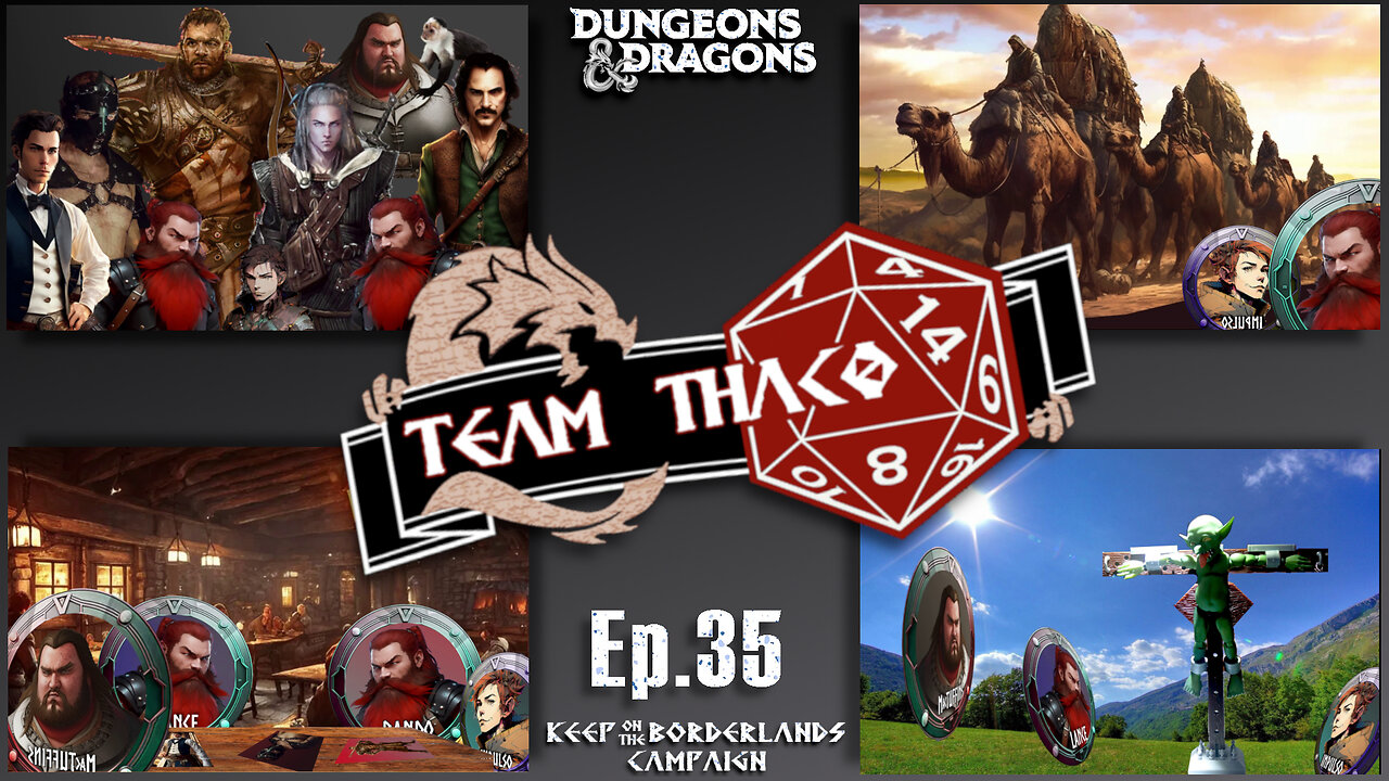 FORESHADOWS | D&D w. TeamTHAC0, Ep.35 of KeepOnTheBorderlands campaign