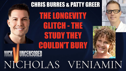 Chris & Patty Discuss The Longevity Glitch - The Study They Couldn't Bury with Nicholas Veniamin