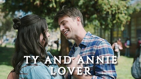 Ty and Annie | Lover