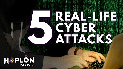 5 Real life Examples of Cyber Attacks | Hoplon InfoSec