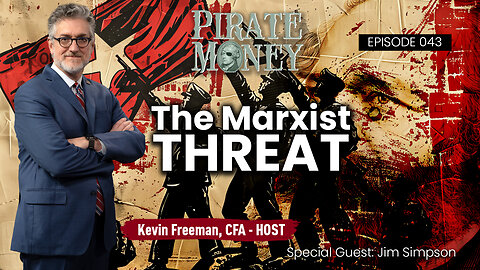 The Marxist Threat | Guest: Jim Simpson | Ep 043