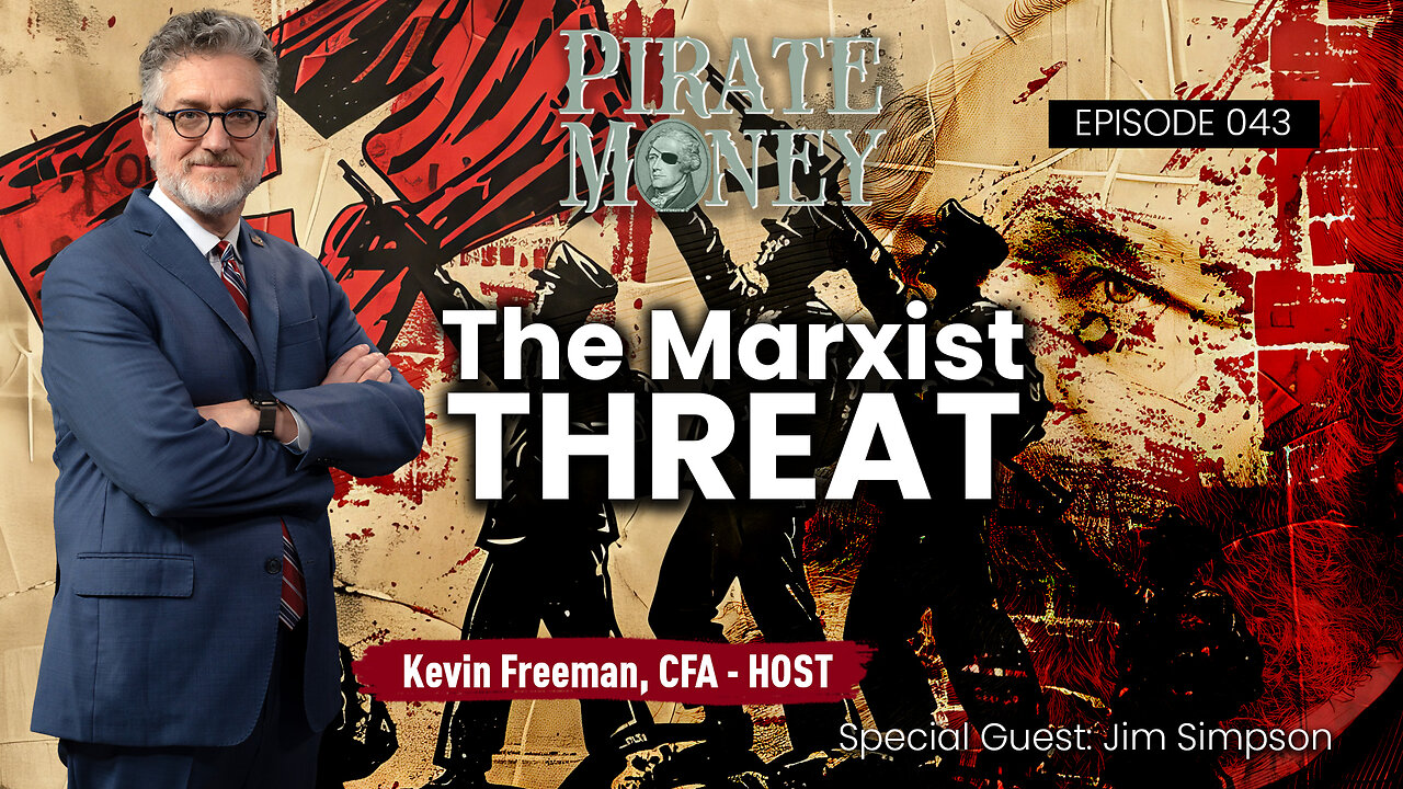 The Marxist Threat | Guest: Jim Simpson | Ep 043