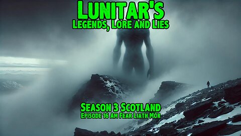 Season 3 Episode 16: The Am Fear Liath Mòr