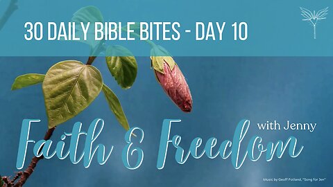 30 Daily Bible Bites: Day 10 - Hebrews 10:35-39: Trials, God's will, and Eternal Rewards.