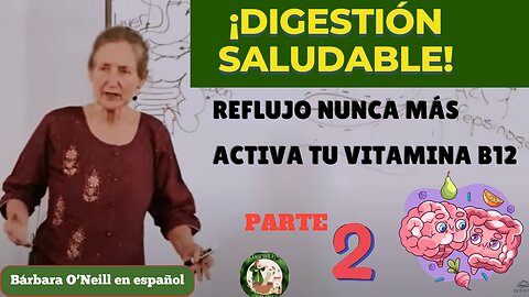 Digestión Saludable | Barbara O’Neill – ¡CUIDA TU INTESTINO!_Parte 2