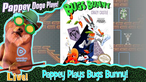 Bugs Bunny Crazy Castle (NES) ~ PAPPEY DOGE PLAYS!