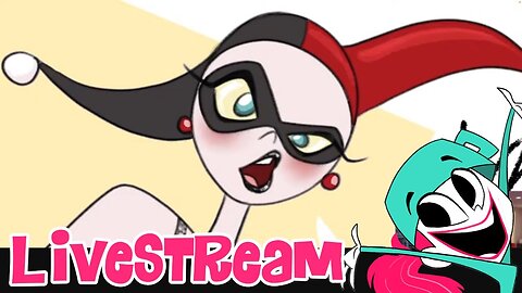 Request Stream #49: Harley Quinn, Amazing Digital Circus, Mira Nova, + more!