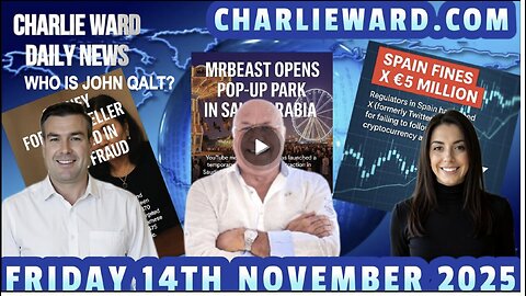 CHARLIE WARD DAILY NEWS WITH CHARLIE WARD, PAUL BROOKER & DREW DEMI FRIDAY 14TH NOVEMBER 2025